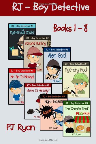 Cover for Pj Ryan · Rj - Boy Detective Books 1-8: Fun Short Story Mysteries for Children Ages 9-12 (Paperback Book) (2014)