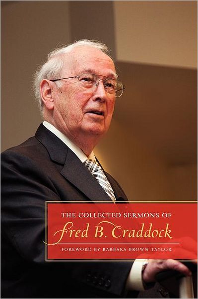 Cover for Fred B. Craddock · The Collected Sermons of Fred B. Craddock (Paperback Book) (2011)