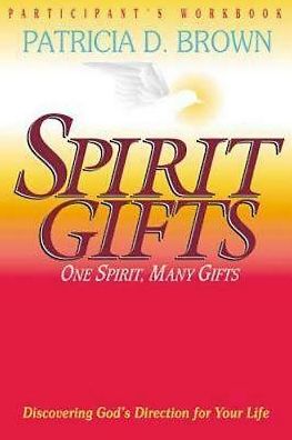 Cover for Patricia D. Brown · Spirit Gifts Participant's Workbook (Taschenbuch) (1996)