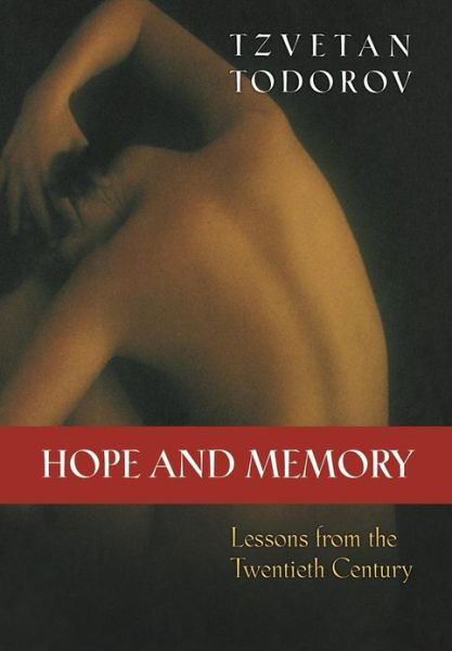 Cover for Tzvetan Todorov · Hope and Memory: Lessons from the Twentieth Century (Gebundenes Buch) (2003)