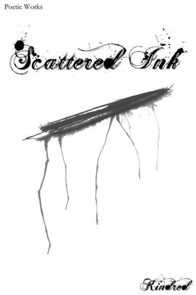 Cover for Kindred · Scattered Ink : Poetry by Kindred (Paperback Bog) (2018)