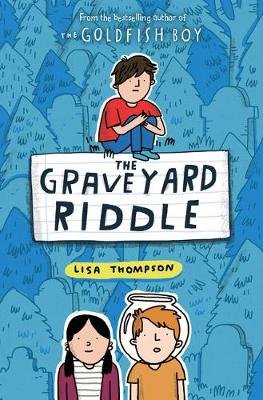Cover for Lisa Thompson · The Graveyard Riddle (the new mystery from award-winn ing author of The Goldfish Boy) (Paperback Bog) (2021)