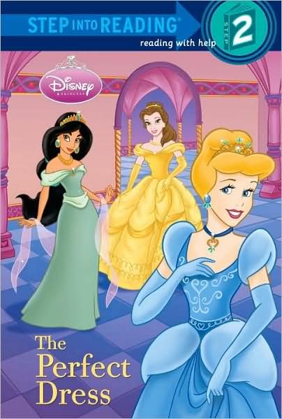 Cover for Rh Disney · The Perfect Dress (Disney Princess) (Step into Reading) (Pocketbok) (2009)