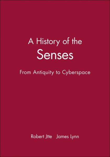 Cover for Jutte, Robert (Stuttgart University) · A History of the Senses: From Antiquity to Cyberspace (Taschenbuch) (2004)