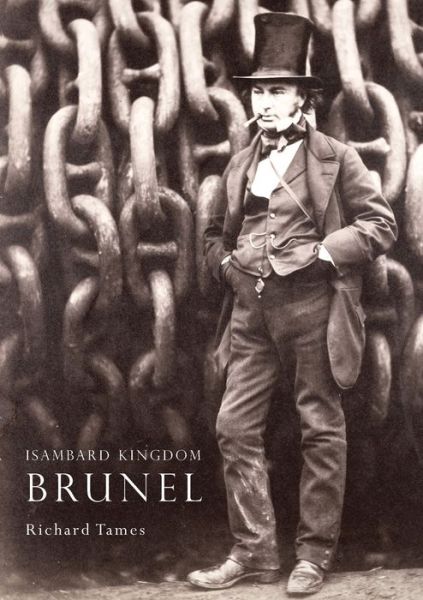 Cover for Richard Tames · Isambard Kingdom Brunel - Shire Library (Paperback Book) (2009)