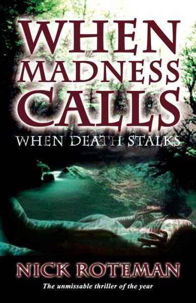 Cover for Nick Roteman · When Madness Calls (Paperback Book) (2011)