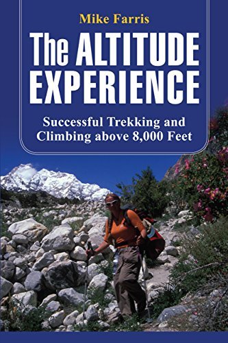 Cover for Mike Farris · Altitude Experience: Successful Trekking And Climbing Above 8,000 Feet (Paperback Bog) [1st edition] (2008)