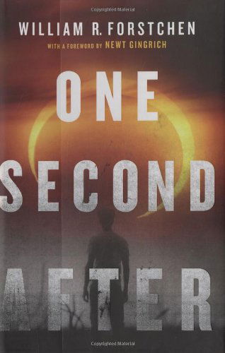 One Second After - A John Matherson Novel - William R. Forstchen - Books - Tor Publishing Group - 9780765317582 - March 17, 2009