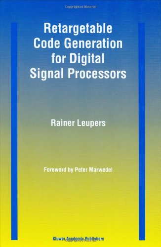 Cover for Rainer Leupers · Retargetable Code Generation for Digital Signal Processors (Hardcover Book) (1997)