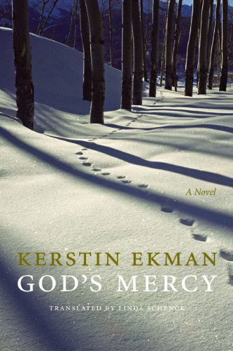 God's Mercy - European Women Writers - Kerstin Ekman - Kirjat - University of Nebraska Press - 9780803224582 - keskiviikko 1. heinäkuuta 2009