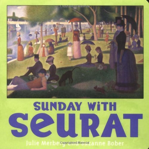 Cover for Julie Merberg · Sunday with Seurat (Board book) [Brdbk edition] (2005)