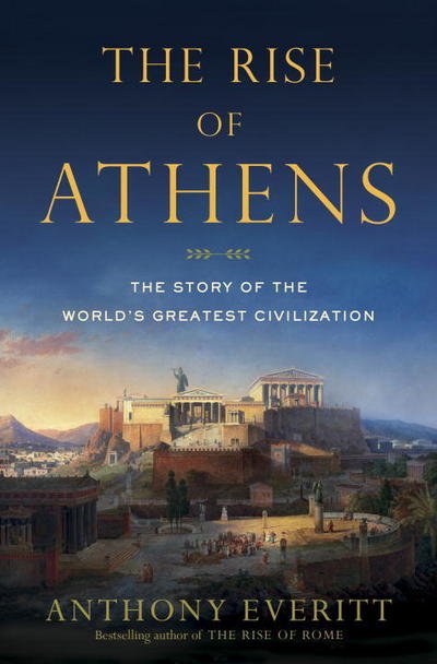 Cover for Anthony Everitt · Rise Of Athens (Gebundenes Buch) (2016)
