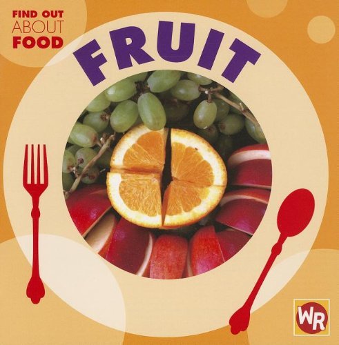 Cover for Tea Benduhn · Fruit (Find out About Food) (Paperback Book) (2007)