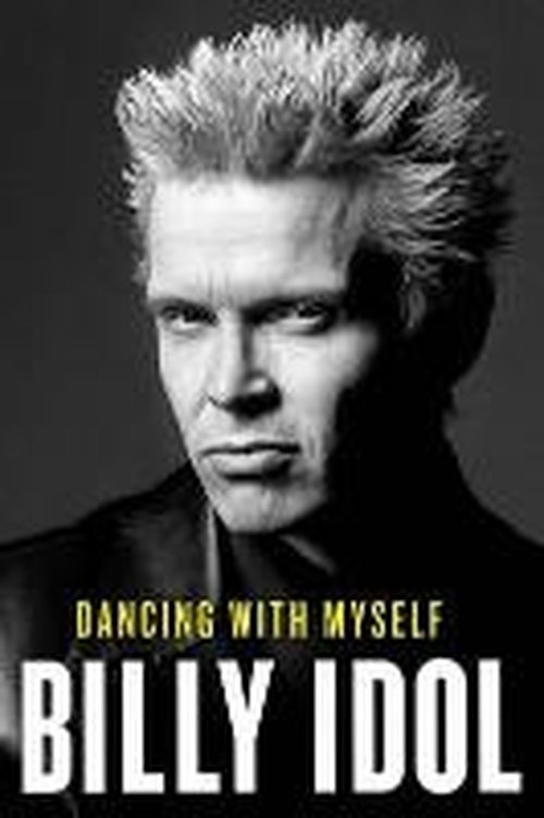 Cover for Billy Idol · Dancing with Myself (Hardcover bog) (2014)