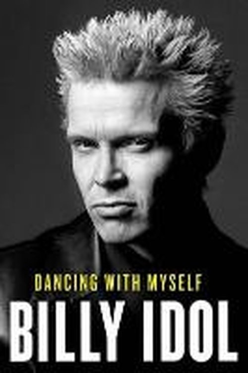 Cover for Billy Idol · Dancing with Myself (Gebundenes Buch) (2014)