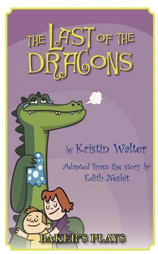 Cover for Kristin Walter · The Last of the Dragons (Paperback Bog) (2010)