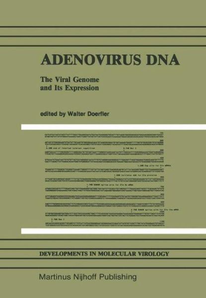 Cover for W. Ed. Doerfler · Adenovirus Dna: the Viral Genome and Its Expression - Developments in Molecular Virology (Hardcover Book) [Annotated edition] (1985)