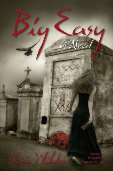 Cover for Eric Wilder · Big Easy (Anniversary) (Paperback Book) (2015)