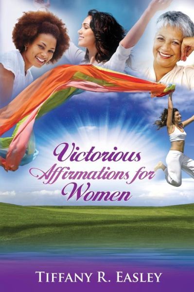 Cover for Miss Tiffany Easley · Victorious Affirmations For Women (Taschenbuch) (2014)