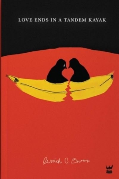 Cover for Derrick Brown · Love Ends in a Tandem Kayak (Bog) (2023)