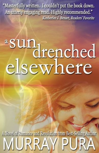 Cover for Murray Pura · A Sun Drenched Elsewhere (Taschenbuch) (2019)