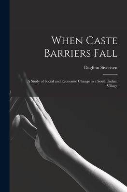 Cover for Dagfinn Sivertsen · When Caste Barriers Fall (Paperback Book) (2021)