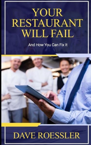 Cover for Dave Roessler · Your Restaurant Will Fail (Paperback Book) (2019)