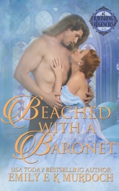 Cover for Emily Murdoch · Beached with a Baronet (Paperback Book) (2019)