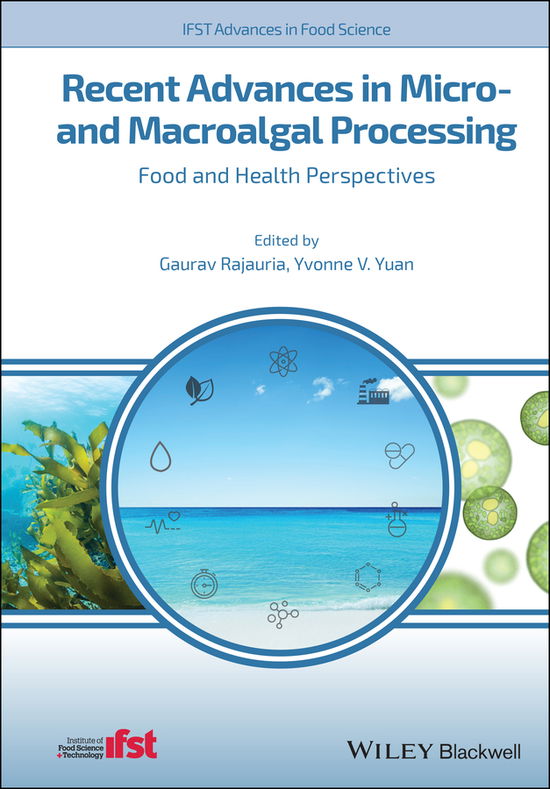 Cover for G Rajauria · Recent Advances in Micro- and Macroalgal Processing: Food and Health Perspectives - IFST Advances in Food Science (Inbunden Bok) (2021)