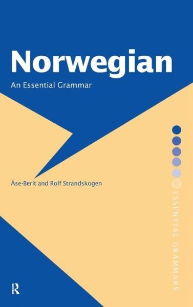 Cover for AAse-Berit Strandskogen · Norwegian: An Essential Grammar - Routledge Essential Grammars (Gebundenes Buch) (2015)