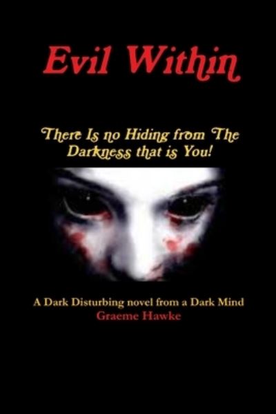 Cover for Graeme Hawke · Evil Within (Paperback Book) (2012)