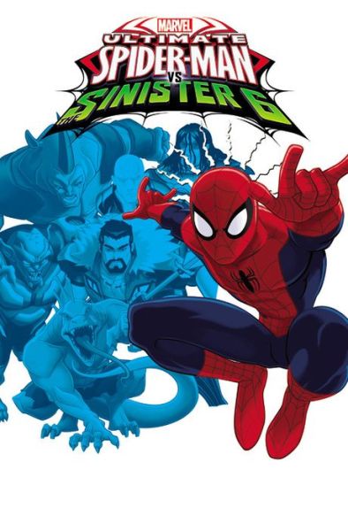 Cover for Joe Caramagna · Marvel Universe Ultimate Spider-man Vs. The Sinister Six Vol (Hardcover Book) (2017)