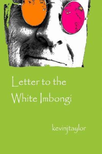 Cover for Kevin J. Taylor · Letter to the White Imbongi (Paperback Book) (2013)