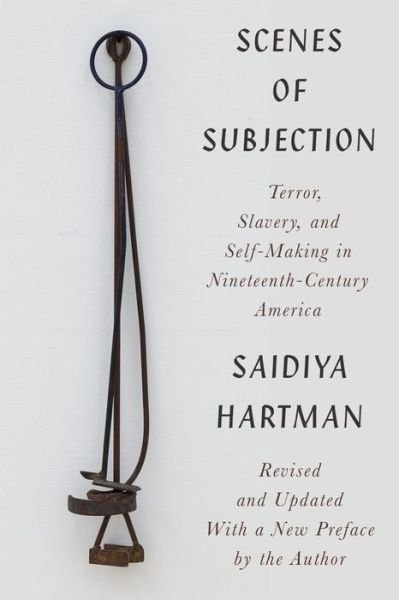 Cover for Sarah Haley · Scenes of Subjection - Terror, Slavery, and Self-Making in Nineteenth-Century America (Paperback Book) (2022)