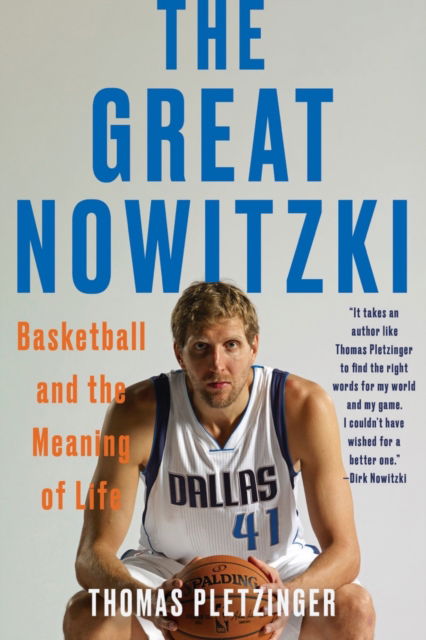 Cover for Thomas Pletzinger · The Great Nowitzki: Basketball and the Meaning of Life (Paperback Book) (2023)