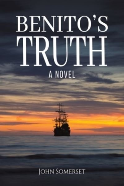 Cover for John Somerset · Benito's Truth: A Novel (Paperback Book) (2023)
