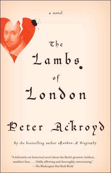 Cover for Peter Ackroyd · The Lambs of London (Paperback Book) [Reprint edition] (2007)