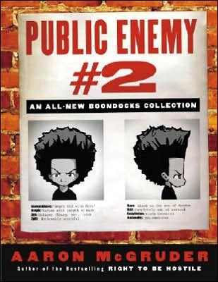 Cover for Aaron McGruder · Public Enemy #2: An All New Boondocks Collection (Paperback Book) (2005)