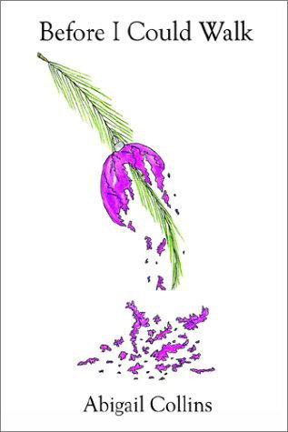 Cover for Abigail Collins · Before I Could Walk (Hardcover bog) (2002)