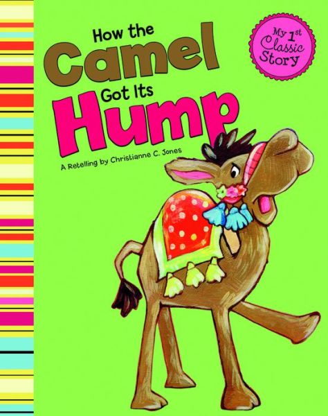 Cover for Christianne C. Jones · How the Camel Got Its Hump (Paperback Book) (2011)