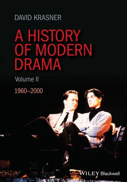 Cover for Krasner, David (Yale University) · A History of Modern Drama, Volume II: 1960 - 2000 (Hardcover Book) (2016)