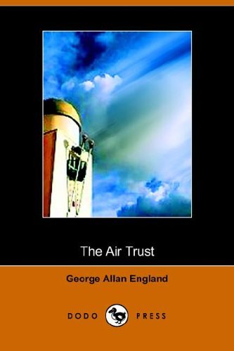 Cover for George Allan England · The Air Trust (Paperback Bog) (2005)