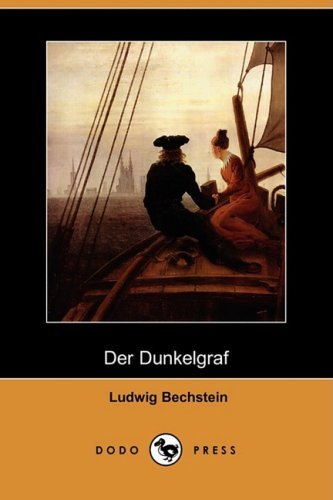 Cover for Ludwig Bechstein · Der Dunkelgraf (Dodo Press) (German Edition) (Paperback Book) [German edition] (2008)