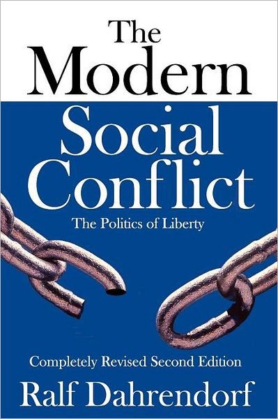 Cover for Ralf Dahrendorf · The Modern Social Conflict: The Politics of Liberty (Paperback Book) (2012)