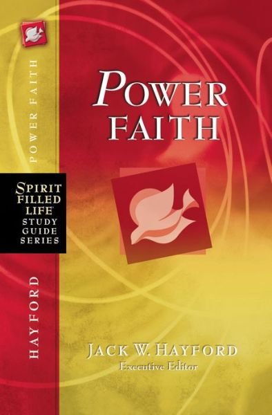 Cover for Zondervan · Power Faith: Balancing Faith in Words and Works - Spirit-Filled Life Study Guide Series (Paperback Book) (2011)