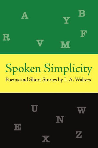 Cover for Lerone Walters · Spoken Simplicity: Poems and Short Stories by L.a. Walters (Paperback Bog) (2008)