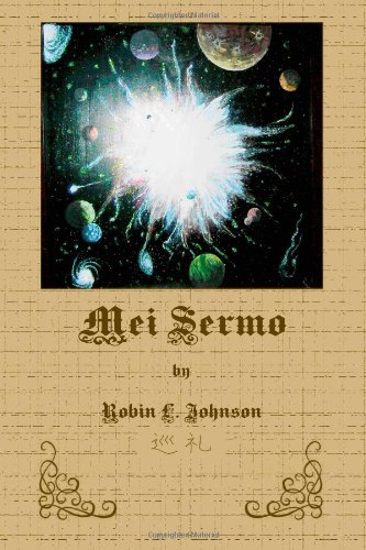 Mei Sermo - Robin Johnson - Books - Lulu.com - 9781435703582 - December 10, 2007