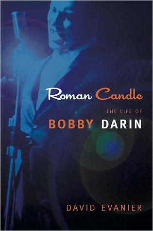 Cover for David Evanier · Roman Candle: the Life of Bobby Darin (Excelsior Editions) (Paperback Book) (2010)