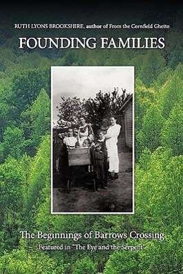 Cover for Lyons Brookshire Ruth Lyons Brookshire · Founding Families: the Beginnings of Barrows Crossing (Taschenbuch) (2009)