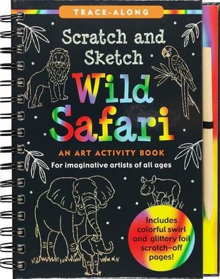 Cover for Peter Pauper Press Inc · Scratch &amp; Sketch Wild Safari (Trace Along) (Hardcover Book) (2020)